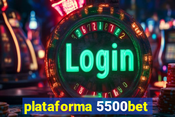 plataforma 5500bet